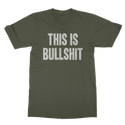 This Is Bullshit Classic Adult T-Shirt