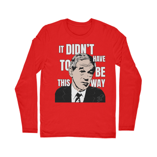 Buy red It Didn’t Have To Be This Way RP Classic Long Sleeve T-Shirt