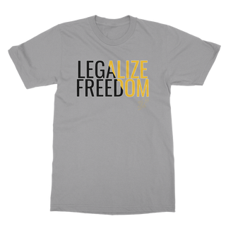 Legalize Freedom Classic Adult T-Shirt