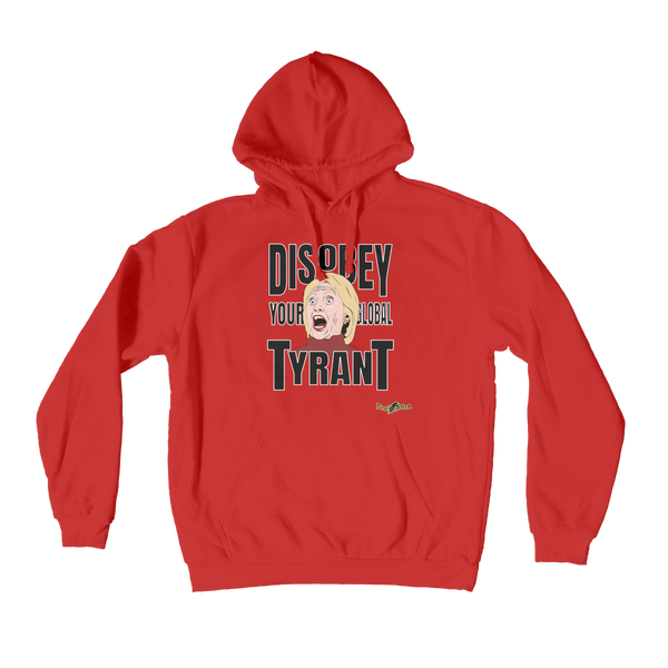 Disobey Your Global Tyrant Hillary Premium Adult Hoodie