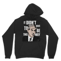 It Didn’t Have To Be This Way RP Classic Adult Hoodie