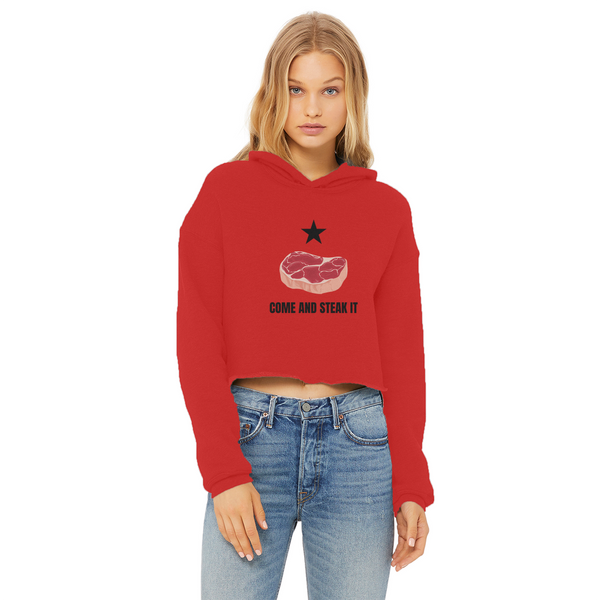 Come and Steak it Ladies Cropped Raw Edge Hoodie
