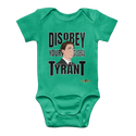 Disobey Your Global Tyrant Trudeau Classic Baby Onesie Bodysuit