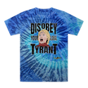 Disobey Your Global Tyrant Hillary Tie-Dye T-Shirt