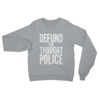 Buy light-grey Defund the Thought Police Classic Adult Sweatshirt