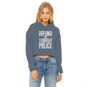 Defund the Thought Police Ladies Cropped Raw Edge Hoodie