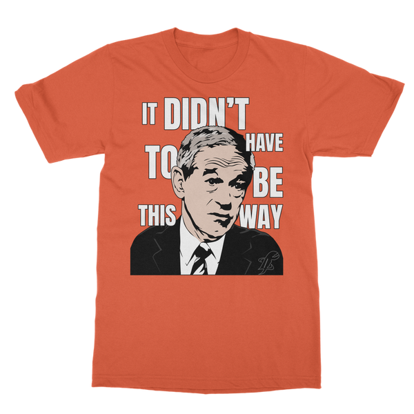 It Didn’t Have To Be This Way RP Classic Adult T-Shirt