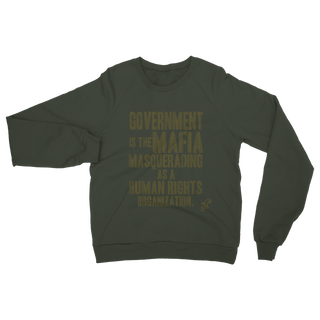 Buy olive-green Government is the Mafia Classic Adult Sweatshirt