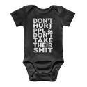 Don’t Hurt People, Don’t Take Their Shit Classic Baby Onesie Bodysuit