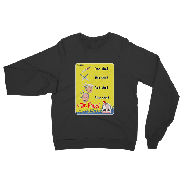 One shot, Two shot Classic Adult Sweatshirt