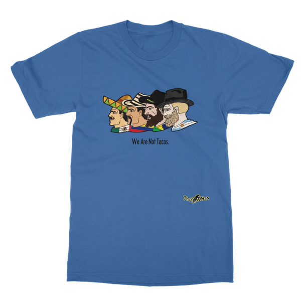 We Are Not Tacos Classic Adult T-Shirt