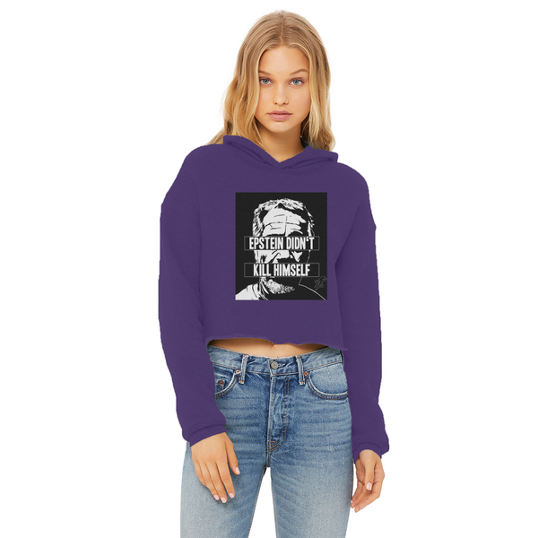 Epstein Didn’t Kill Himself Ladies Cropped Raw Edge Hoodie