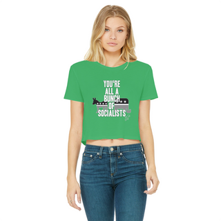 Buy irish-green You’re All A Bunch Of Socialists Classic Women's Cropped Raw Edge T-Shirt