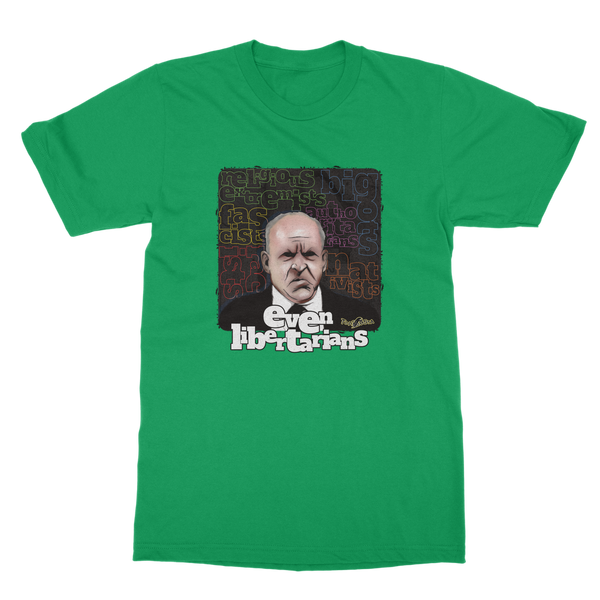 Even Libertarians Classic Adult T-Shirt