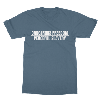Dangerous Freedom Classic Adult T-Shirt