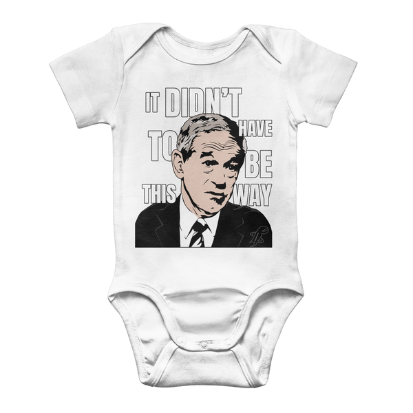 It Didn’t Have To Be This Way RP Classic Baby Onesie Bodysuit
