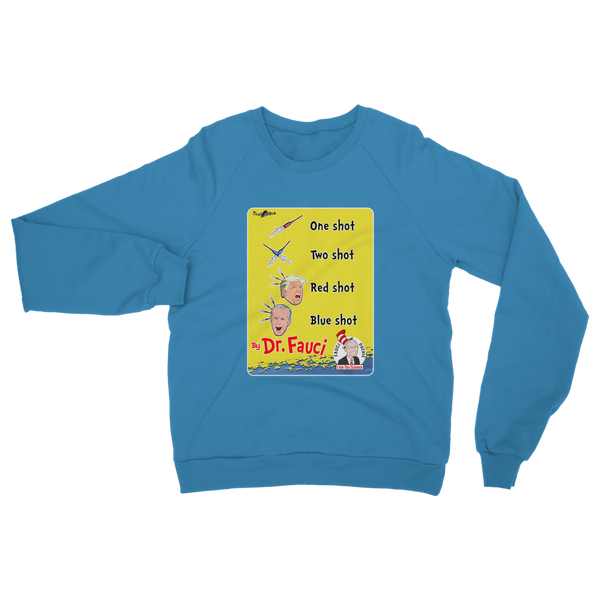 One shot, Two shot Classic Adult Sweatshirt