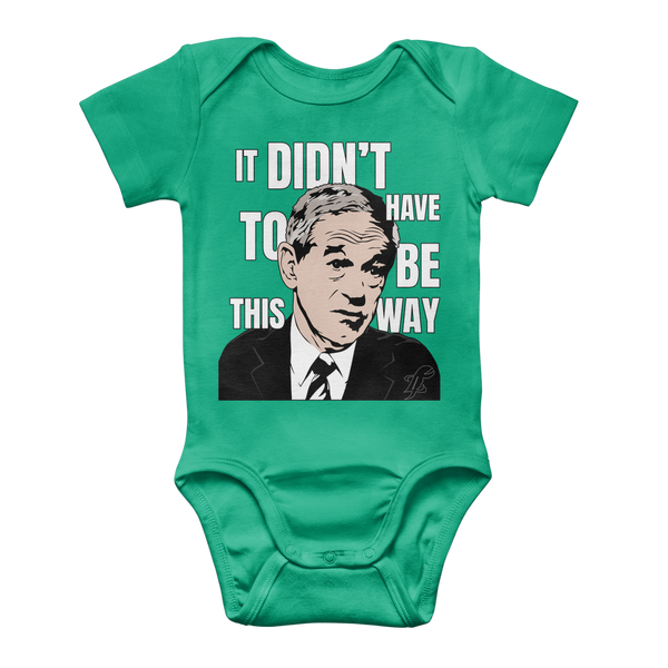 It Didn’t Have To Be This Way RP Classic Baby Onesie Bodysuit