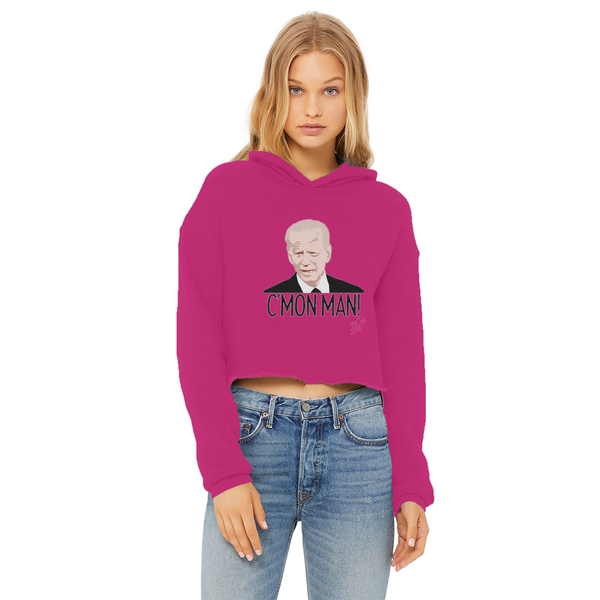 C’mon Man Biden Ladies Cropped Raw Edge Hoodie