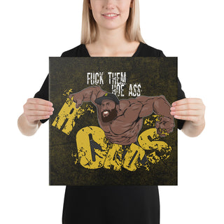 Hoe Ass Roads Canvas