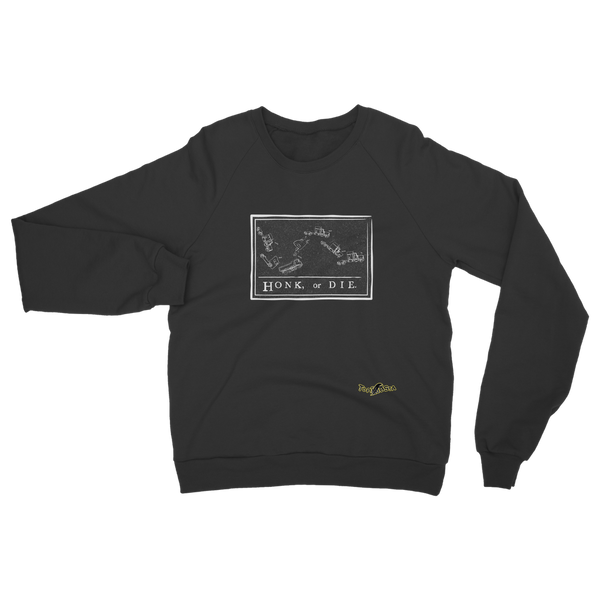 Honk or Die Classic Adult Sweatshirt