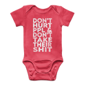 Don’t Hurt People, Don’t Take Their Shit Classic Baby Onesie Bodysuit