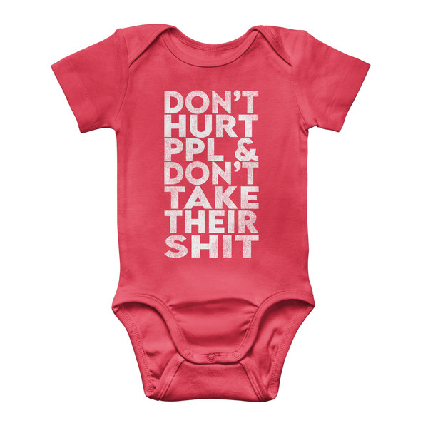Don’t Hurt People, Don’t Take Their Shit Classic Baby Onesie Bodysuit