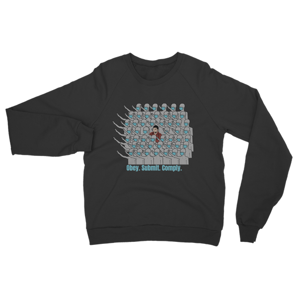 Stand Out obey. submit. comply Classic Adult Sweatshirt