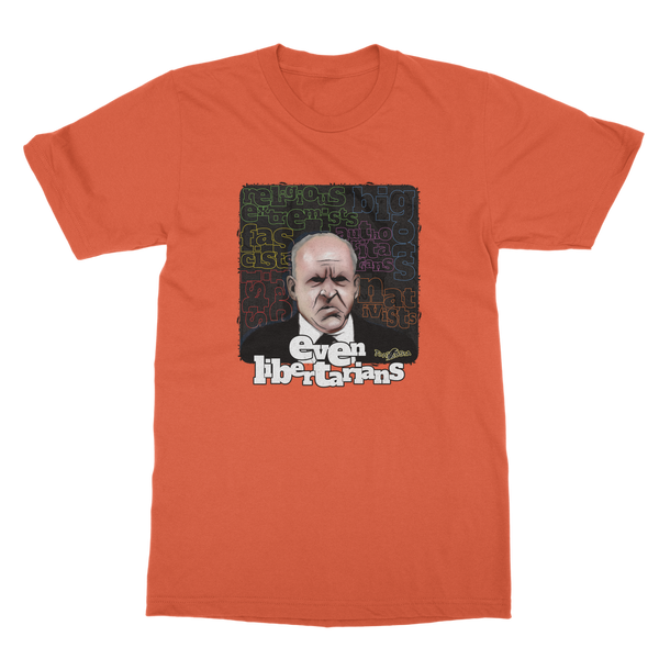 Even Libertarians Classic Adult T-Shirt