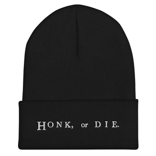 Honk or Die Cuffed Beanie