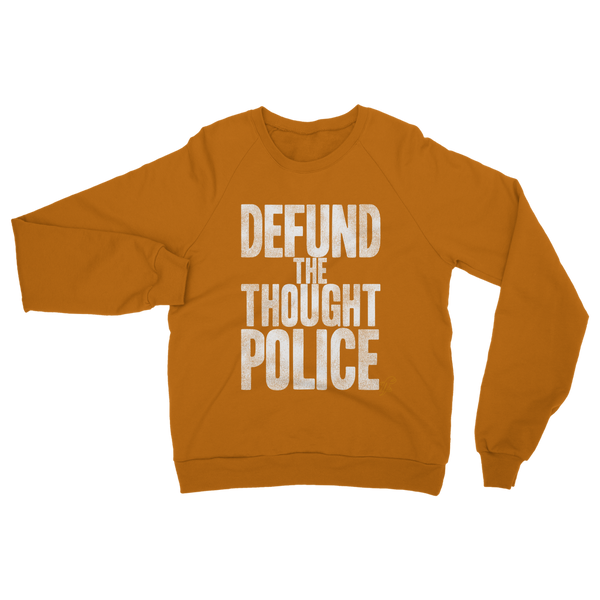 Defund the Thought Police Classic Adult Sweatshirt