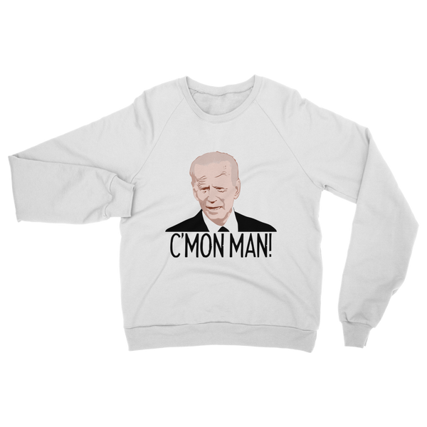 C’mon Man Biden Classic Adult Sweatshirt