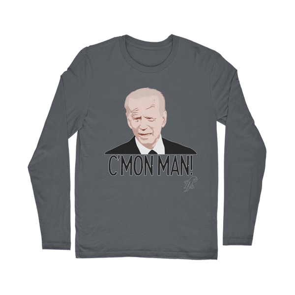C’mon Man Biden Classic Long Sleeve T-Shirt