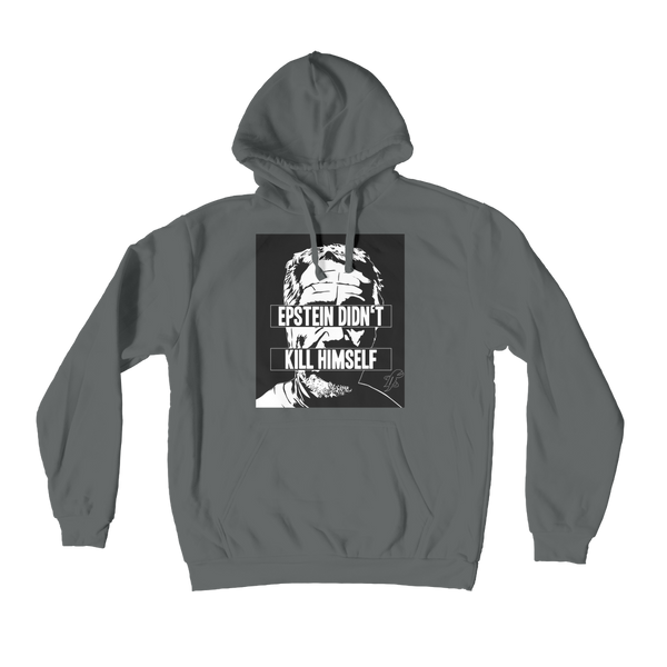 Epstein Didn’t Kill Himself Premium Adult Hoodie