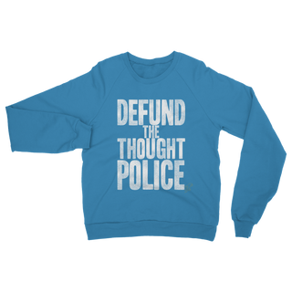 Buy sapphire Defund the Thought Police Classic Adult Sweatshirt