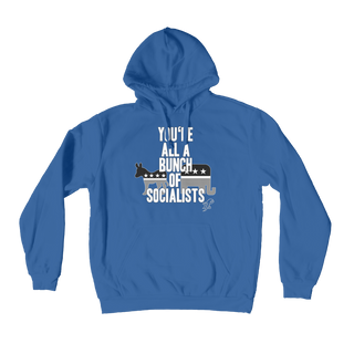 Buy royal-blue You’re All A Bunch Of Socialists Premium Adult Hoodie