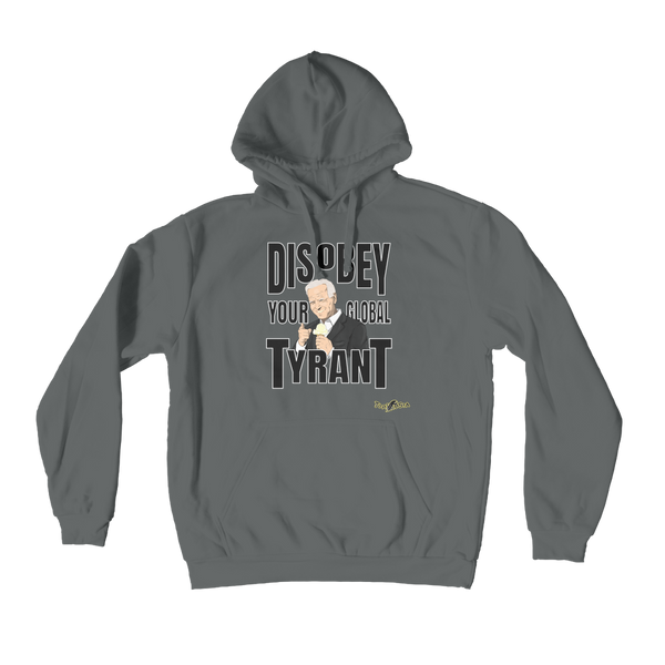 Disobey Your Global Tyrant Biden Premium Adult Hoodie