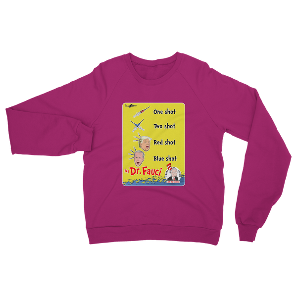 One shot, Two shot Classic Adult Sweatshirt