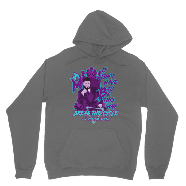 It didn’t have to BTC Classic Adult Hoodie