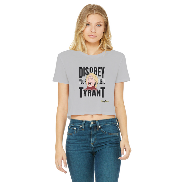 Disobey Your Global Tyrant Hillary Classic Women's Cropped Raw Edge T-Shirt