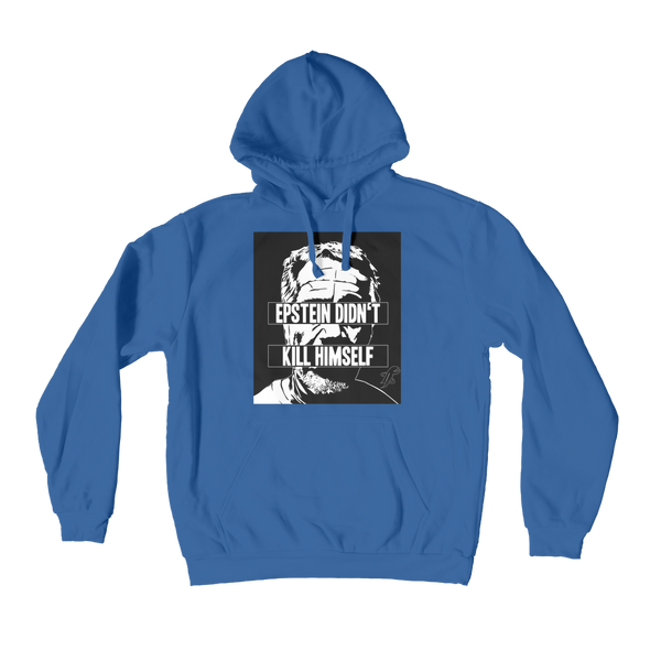 Epstein Didn’t Kill Himself Premium Adult Hoodie