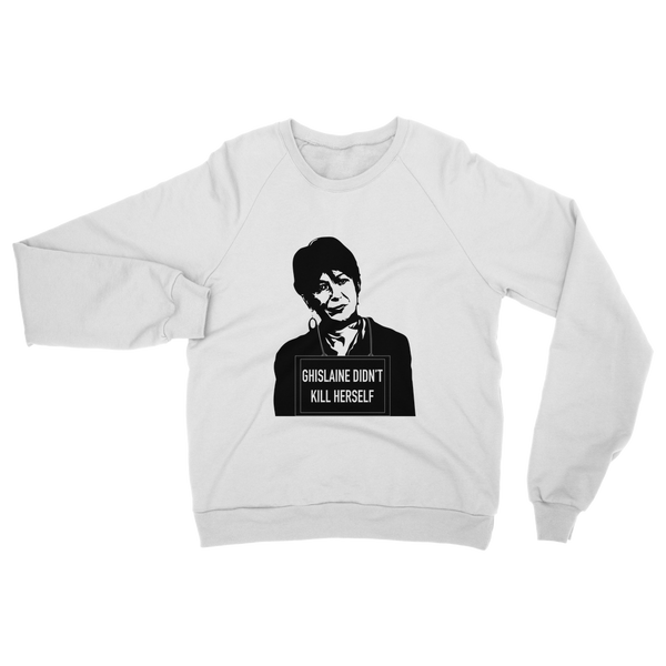 Ghislaine Didn't Classic Adult Sweatshirt