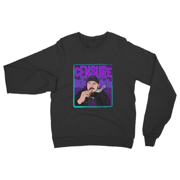 Censure Deez Nuts Classic Adult Sweatshirt