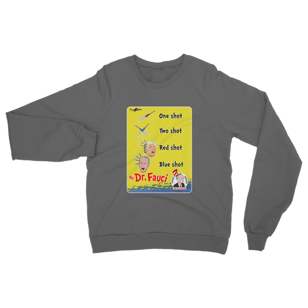 One shot, Two shot Classic Adult Sweatshirt