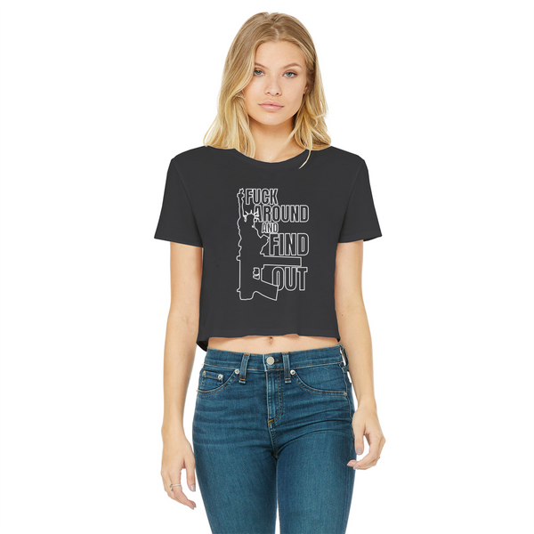 Fuck Around and Find Out Classic Women's Cropped Raw Edge T-Shirt