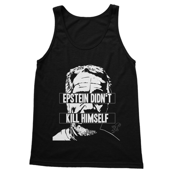 Epstein Didn’t Kill Himself Classic Adult Vest Top