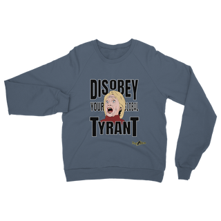 Buy airforce-blue Disobey Your Global Tyrant Hillary Classic Adult Sweatshirt