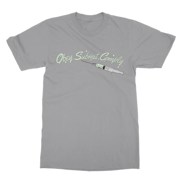 Obey. Submit. Comply. Vaccine Classic Adult T-Shirt