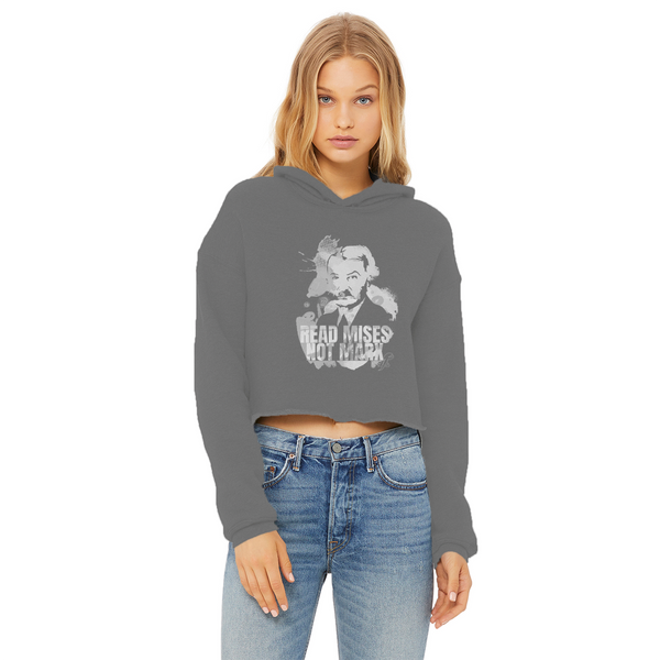 Read Mises Not Marx Ladies Cropped Raw Edge Hoodie