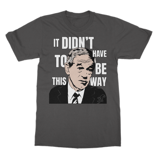 Buy dark-heather It Didn’t Have To Be This Way RP Classic Adult T-Shirt